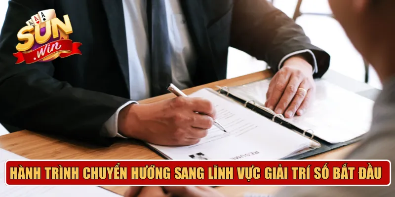 Hành trình chuyển hướng sang lĩnh vực giải trí số bắt đầu